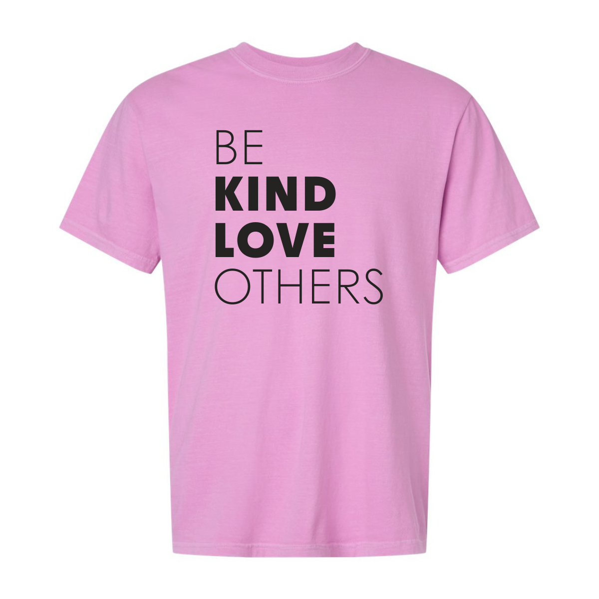 Adult “Be Kind Love Others" Rose Tee