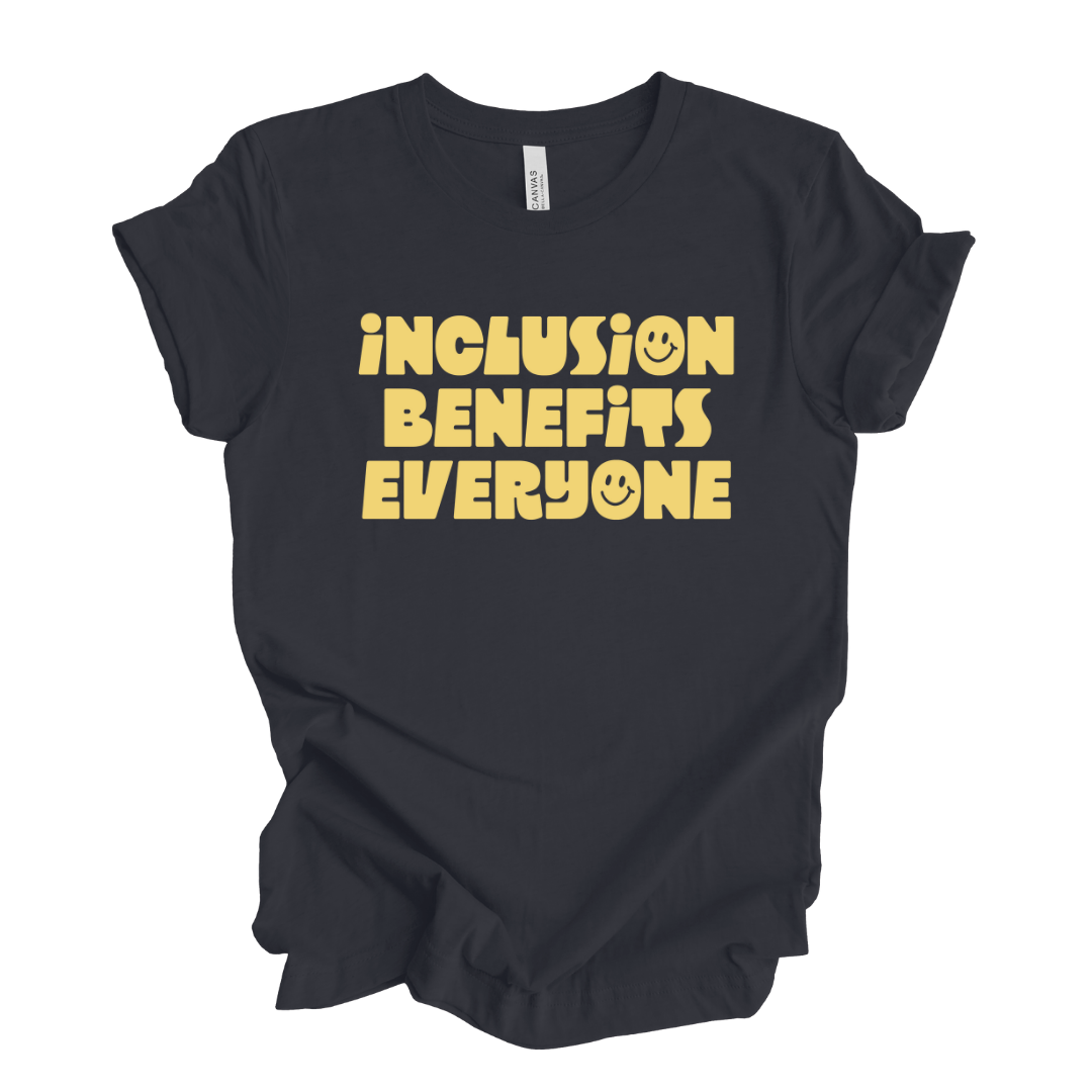 Adult “Inclusion Benefits Everyone" Tee