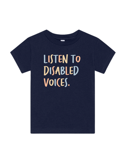 Toddler “Listen To Disabled Voices” Tee