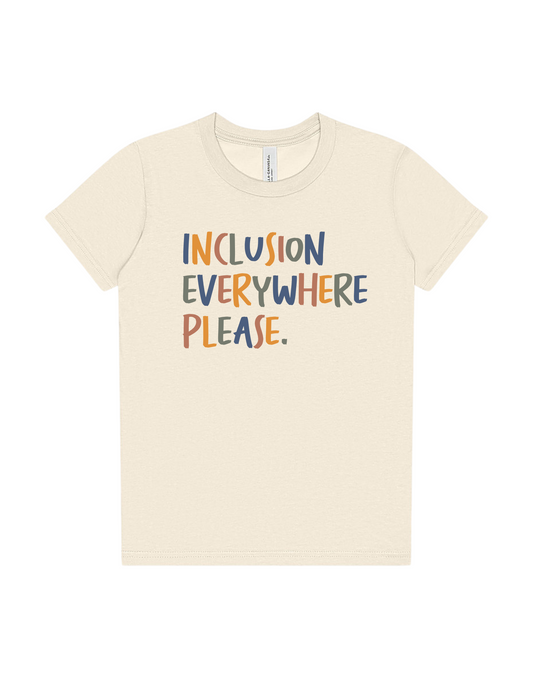 Toddler “Inclusion Everywhere Please” Tee