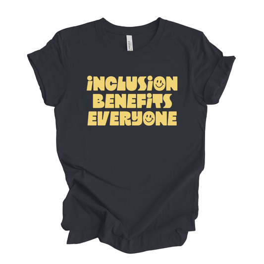 Adult “Inclusion Benefits Everyone" Tee