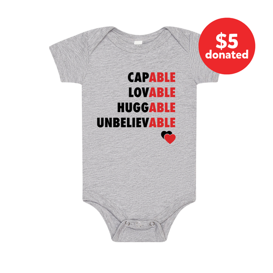 Baby “Capable, Lovable, Huggable, Unbelievable” Onesie