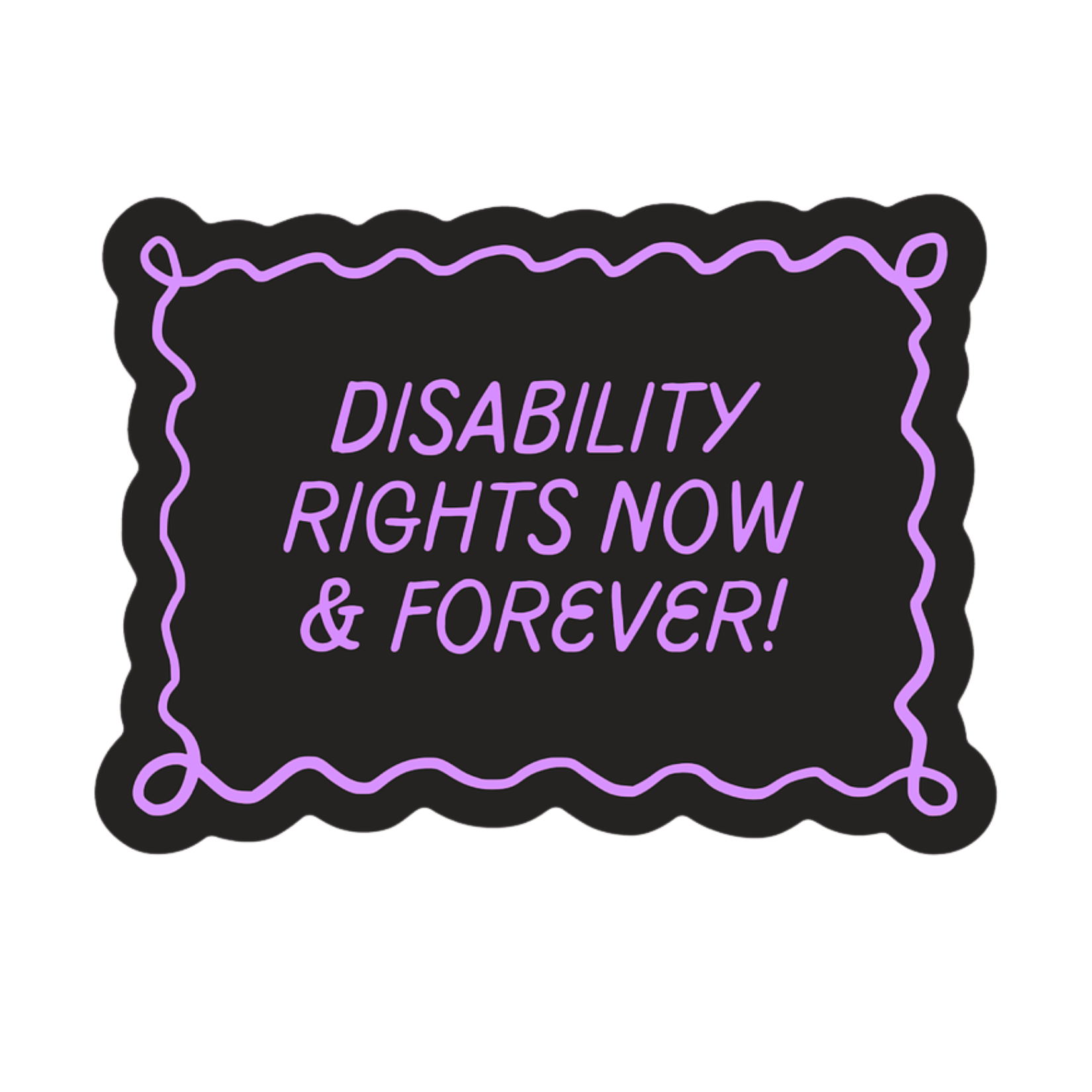 Disability Rights Now & Forever Sticker – The Able Fables