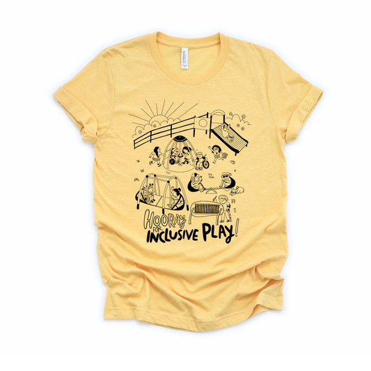 Adult “Hooray For Inclusive Play” Tee • Banana Cream