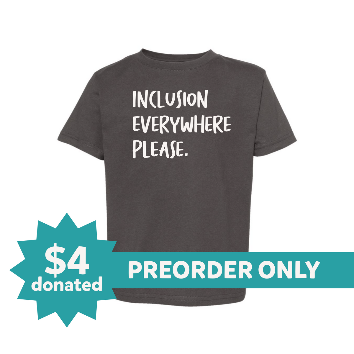 Toddler | Inclusion Everywhere Please | Tee